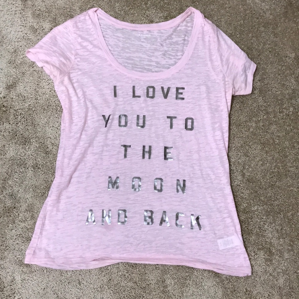 Express Burnout T “I Love You To The Moon & Back”
